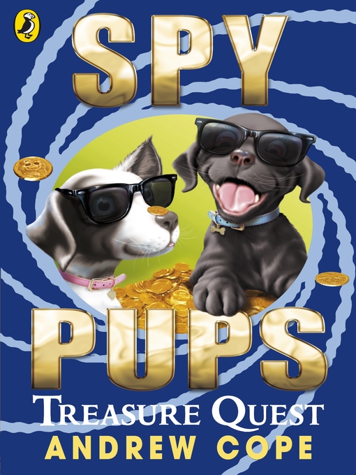 Title details for Spy Pups by Andrew Cope - Available